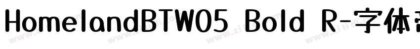 HomelandBTW05 Bold R字体转换